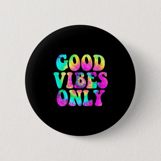 Good Vibes Only Gefärbte Krawatte Colorful Niedlic Button (Vorderseite)