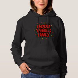 Good Vibes Only Graphic Hoodie