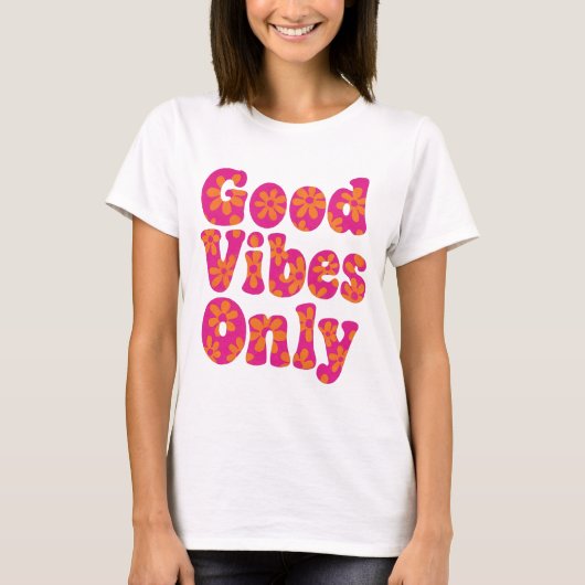 Good Vibes Only - Groovy 70er Floral Retro T - Shi T-Shirt (Vorderseite)