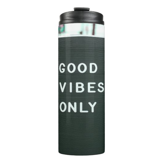 Good Vibes Only Letter Board Positard Thermosbecher (Vorderseite)
