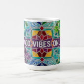 Good Vibes Only modern mosaic pattern ceramic mug Verwandlungstasse (Zentrum)