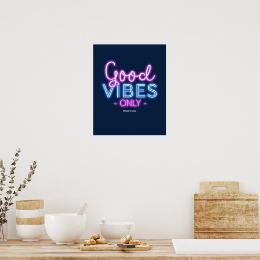 Good Vibes Only Neon Sign Typografie Custom Poster (Küche)