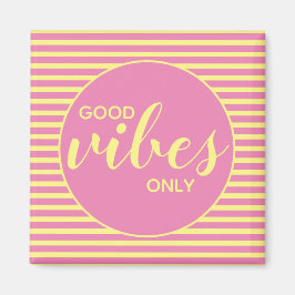 Good Vibes Only Pink & Yellow Typografy Quote Magnet