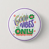Good Vibes Only Positive Inspirational Mood Button (Vorderseite)
