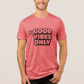 Good Vibes Only Positive Summer Slogan T-Shirt Tri-Blend Shirt (Vorderseite)