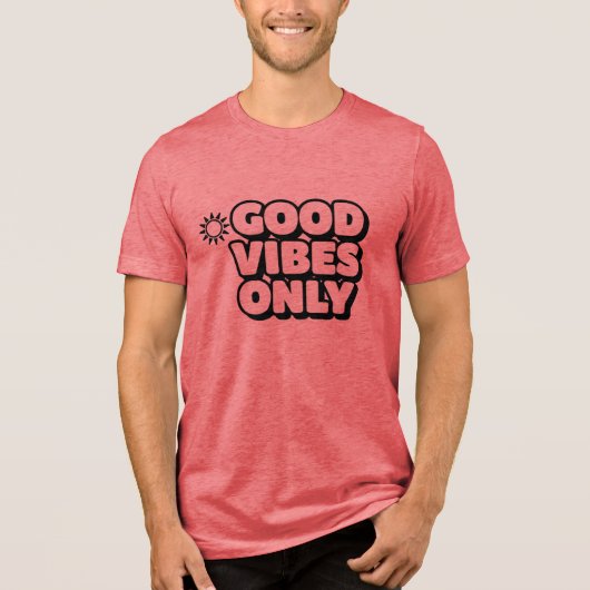 Good Vibes Only Positive Summer Slogan T-Shirt Tri-Blend Shirt (Vorderseite)