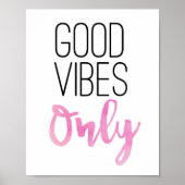 "Good Vibes only" Print // Pink Poster (Vorne)