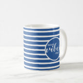 Good Vibes Only Royal Blue Typografy Quote Kaffeetasse (VorderseiteRechts)
