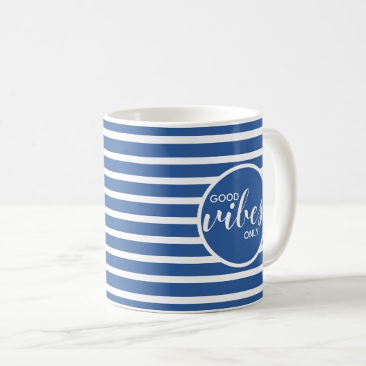 Good Vibes Only Royal Blue Typografy Quote Kaffeetasse (VorderseiteRechts)