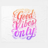 Good Vibes Only Script Abzeichen Fleecedecke (Vorderseite (Horizontal))
