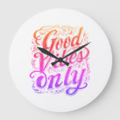 Good Vibes Only Script Badge Große Wanduhr (Vorderseite)
