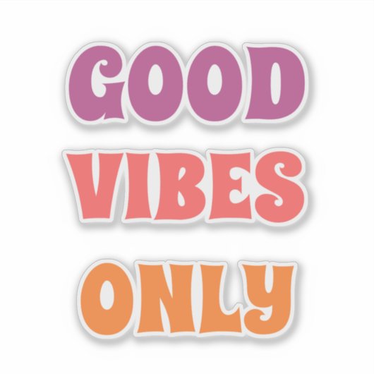 good vibes only sticker (Vorderseite)