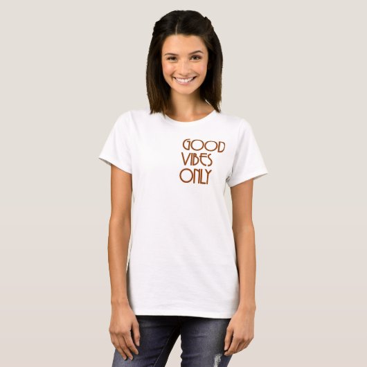 Good Vibes Only T-Shirt (Vorne ganz)