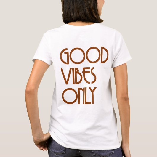 Good Vibes Only T-Shirt (Rückseite)