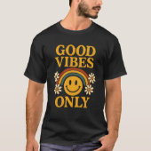 Good Vibes Only T-Shirt (Vorderseite)