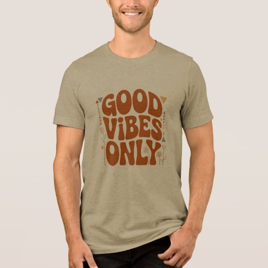 Good Vibes Only Tri-Blend Shirt (Vorderseite)