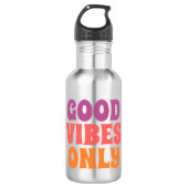 Good Vibes Only Water Bottle - Motivierend Hydrat Edelstahlflasche (Vorderseite)