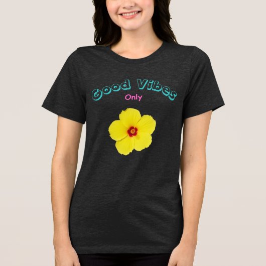 Good Vibes Only Yellow Hibiskus Art Tri-Blend Shirt (Vorderseite)