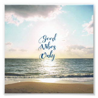 "Good Vibes Only" Zitat Positive Sea Sun Fotodruck