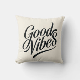 Good Vibes Pillow - Modern Calligraphy Style Kissen