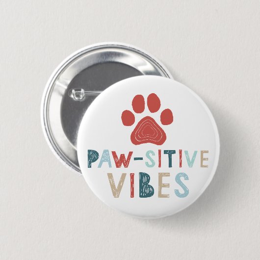 Good Vibes Positive Energie Paw-sitive Vibes Funny Button (Vorne & Hinten)