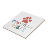 Good Vibes Positive Energie Paw-sitive Vibes Funny Fliese (Seite)