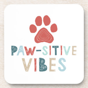 Good Vibes Positive Energie Paw-sitive Vibes Funny Getränkeuntersetzer