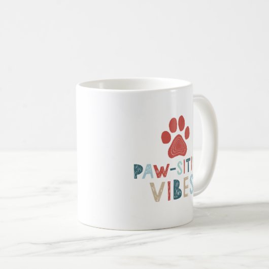 Good Vibes Positive Energie Paw-sitive Vibes Funny Kaffeetasse (VorderseiteRechts)