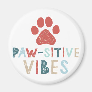 Good Vibes Positive Energie Paw-sitive Vibes Funny Magnet