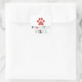 Good Vibes Positive Energie Paw-sitive Vibes Funny Quadratischer Aufkleber (Tasche)