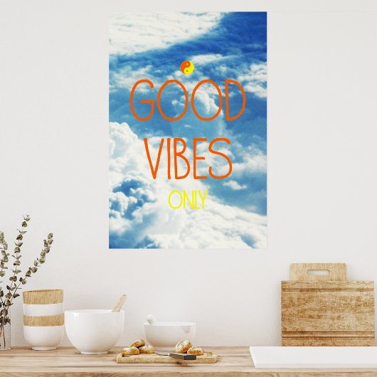 Good Vibes, positives Poster, Hemd, Leinwand-Druck Poster (Küche)