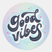 Good Vibes Runder Aufkleber (Vorderseite)