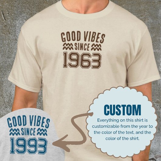 Good Vibes seit Custom Year Shirt Geburtstagsgesch