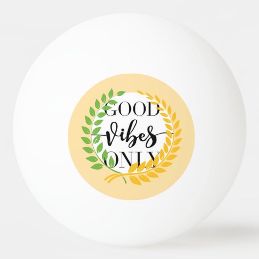 good vibes tischtennisball (Vorderseite)