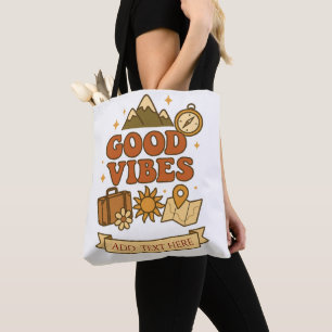 Good Vibes Travel Design – Bearbeitbarer Text Tasche