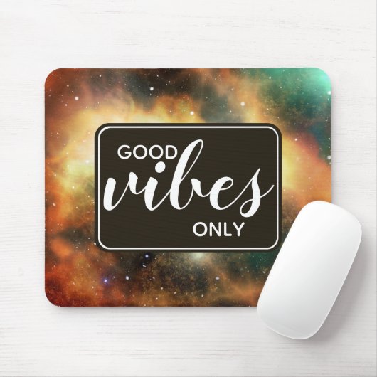 Good Vibes zitieren nur Space Kosmos Galaxy Univer Mousepad (Mit Mouse)