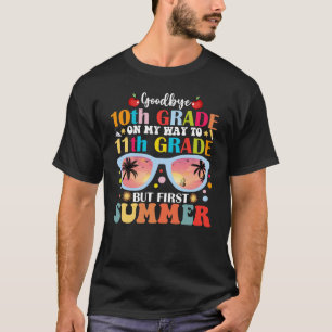 Goodbye 10th Grade Hallo 11th Grade Hallo Sommer T-Shirt