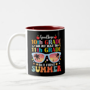 Goodbye 10th Grade Hallo 11th Grade Hallo Sommer Zweifarbige Tasse