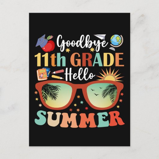 Goodbye 11th Grade Hello Summer Abschluss Postkarte (Vorderseite)