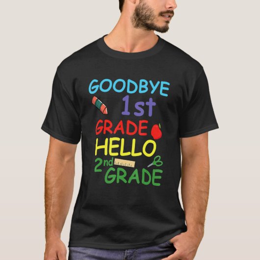 Goodbye 1st Grade Hello 2nd Grade T-Shirt (Vorderseite)