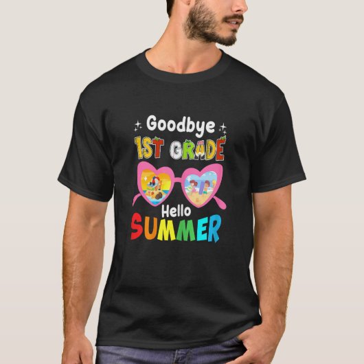 Goodbye 1st Grade Hello Summer Last Day Of School T-Shirt (Vorderseite)