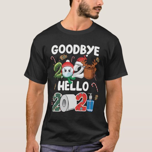 Goodbye 2020 Hello 2021 Happy New Year 2021 Hallo T-Shirt (Vorderseite)