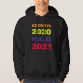 GOODBYE 2020 HELLO 2021 HOODIE (Vorderseite)