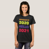GOODBYE 2020 HELLO 2021 T-Shirt (Vorne ganz)