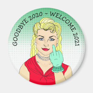 Goodbye 2020 Welcome 2021 Funny blonde Retro Lady Magnet