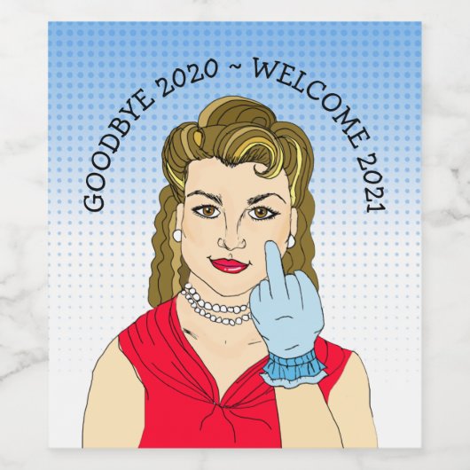 Goodbye 2020 Welcome 2021 Middle Finger Funny Weinetikett (Einzelnes Label)