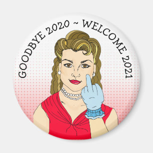 Goodbye 2020, Welcome 2021 Retro Lady Sarcasm Magnet