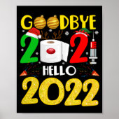 Goodbye 2021 Hello 2022 - Happy New Year Pajama Poster (Vorne)