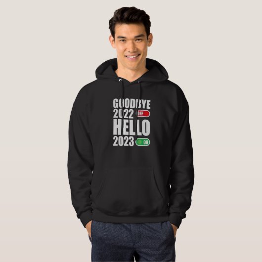 Goodbye 2022 Hello 2023  Happy New Year 2023 Hoodie (Vorne ganz)