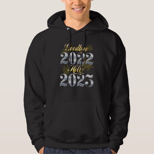 Goodbye 2022 Hello 2023 - Happy New Year Hoodie (Vorderseite)